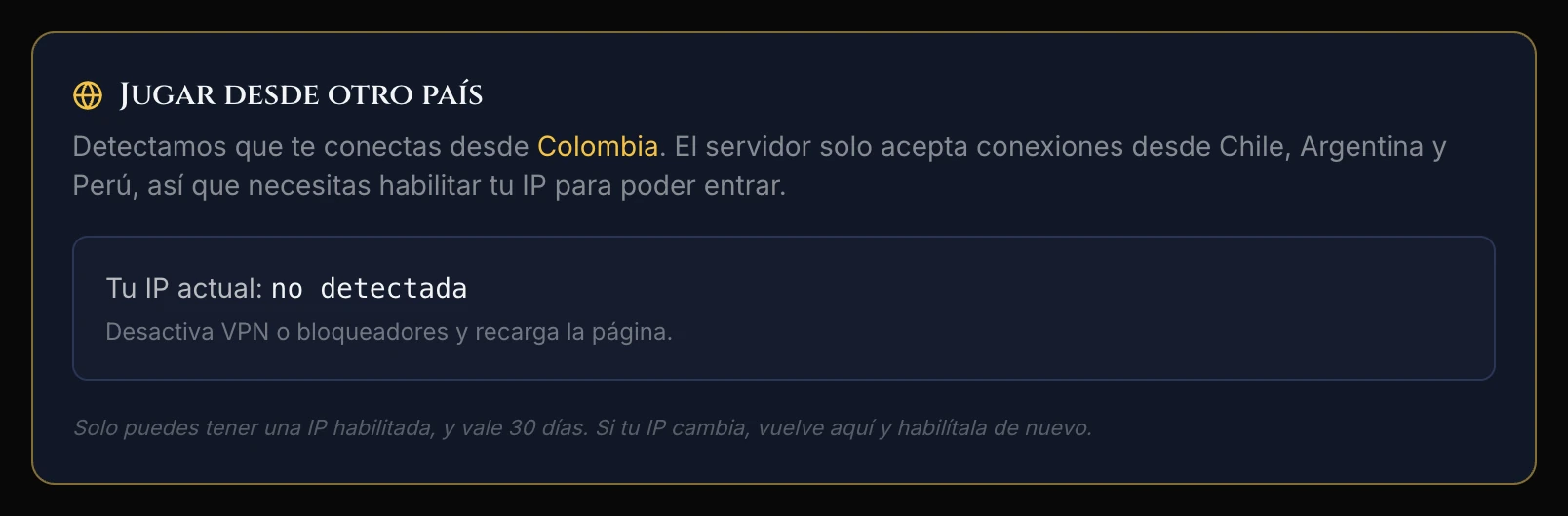 Tarjeta con «Tu IP actual: no detectada» y la indicación de desactivar VPN o bloqueadores